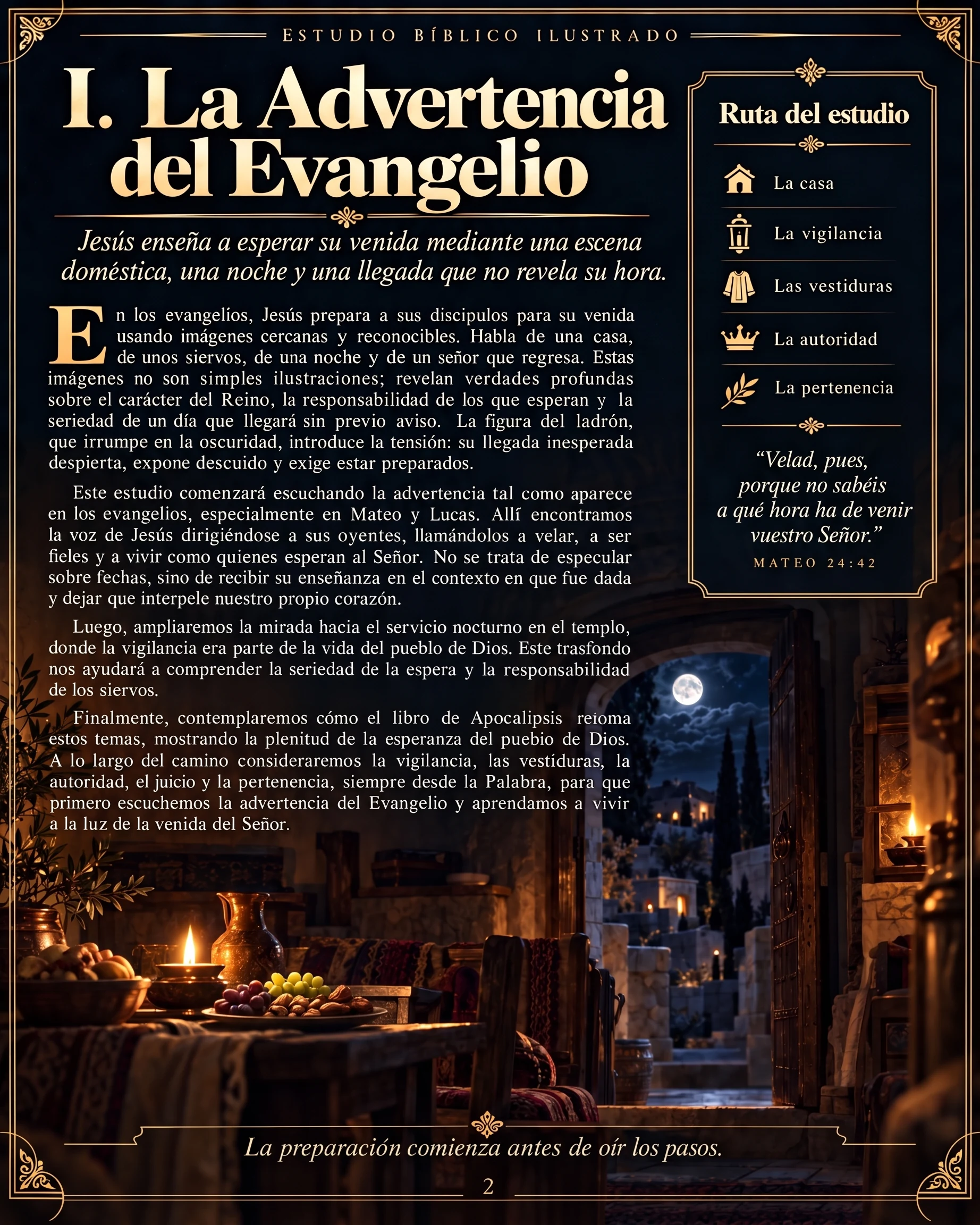 La advertencia del Evangelio: vigilancia, servicio fiel y la venida del Señor.